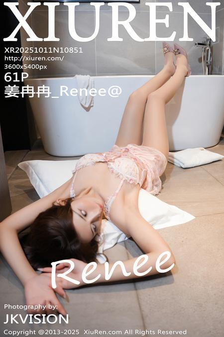 [Xiuren秀人网]2025.10.11 NO.10851 姜冉冉_Renee@[62P/626.55MB]-1